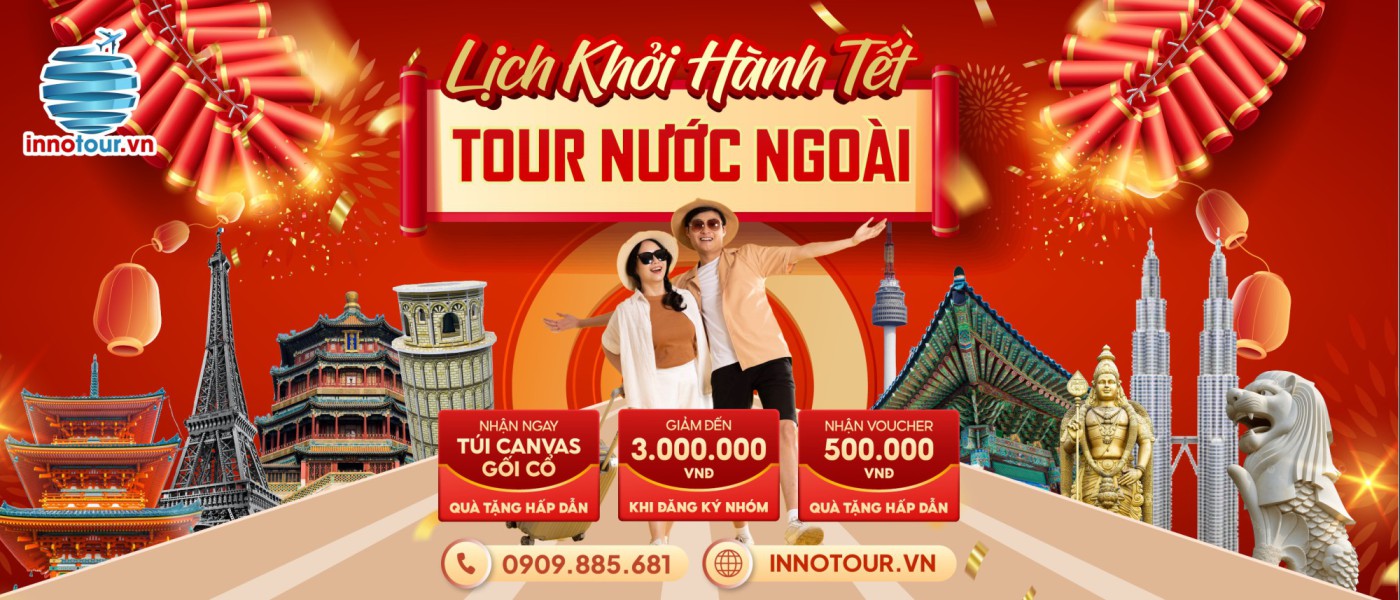 Lịch khởi hành tour Tết Âm lịch 2025