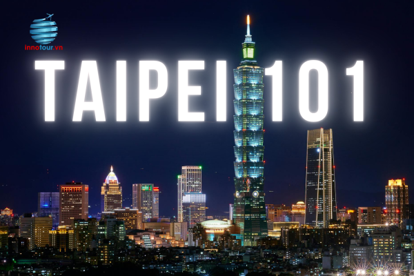 Chiêm ngưỡng vẻ đẹp Taipei 101 về đêm - Điểm đến lung linh giữa lòng Đài Bắc