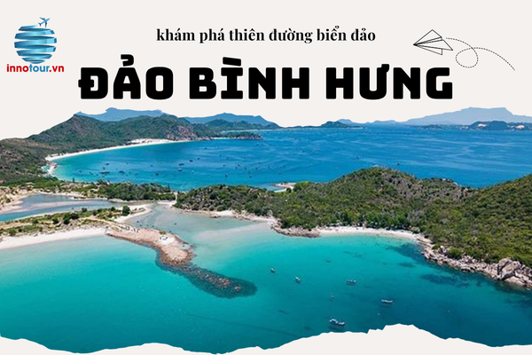 Du lịch Bình Hưng tháng nào đẹp nhất? Top 10 địa điểm không thể bỏ qua 2025