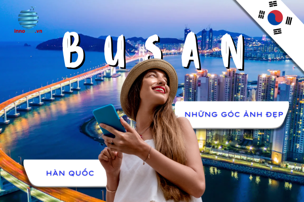 Điểm check-in Busan - khám phá những góc ảnh đẹp không tưởng tại Hàn Quốc