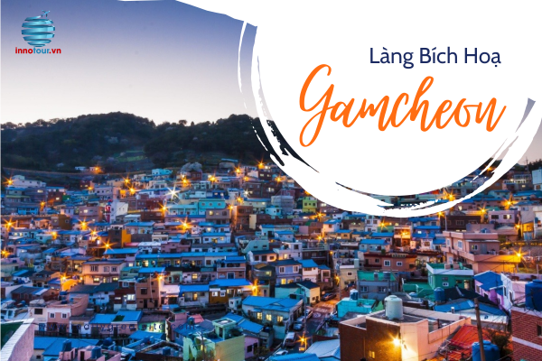 Bước Chân Vào Làng Bích Họa Gamcheon – Thế Giới Màu Sắc Đầy Quyến Rũ Tại Busan