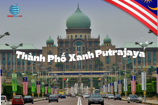 Một Ngày Sống Như Người Bản Địa Trong Thành Phố Xanh - Putrajaya 