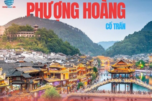 Thành Phố Phượng Hoàng Cổ Trấn - Bức Tranh Thơ Mộng Giữa Núi Non Hùng Vĩ