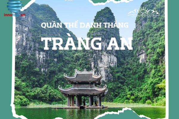 Khám Phá Quần Thể Danh Thắng Tràng An: Viên Ngọc Xanh Của Ninh Bình 