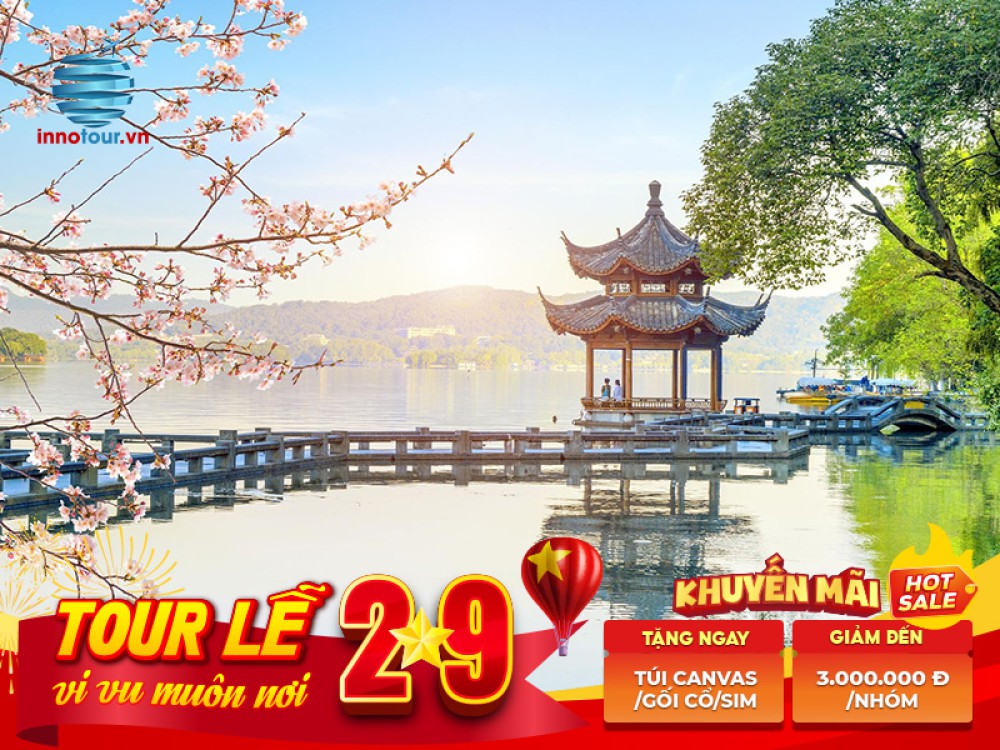Tour Lễ 2/9: Tour Thượng Hải - Tô Châu - Ô Trấn - Hàng Châu 5N4Đ [Bay VNA]