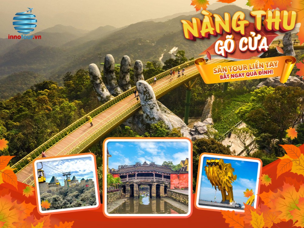 Tour Đà Nẵng - Bà Nà - Hội An - Huế - Quảng Bình 4 ngày 3 đêm