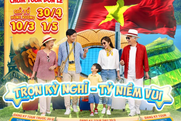 Lịch khởi hành tour dịp Lễ 30-4 và Lễ Giỗ Tổ Hùng Vương năm 2026