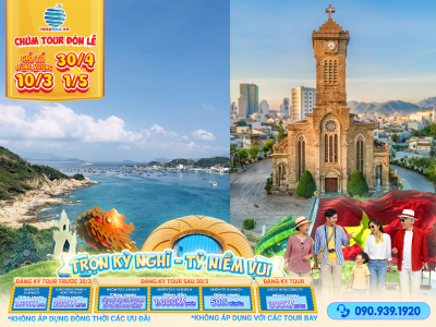 Tour Lễ 30/4 & Giỗ tổ Hùng Vương: Tour Liên Tuyến Ninh Chữ - Nha Trang 4N3Đ - Hang Rái - Tháp Bà - Bãi Tranh - 3 Đảo - Nhà Thờ Đá