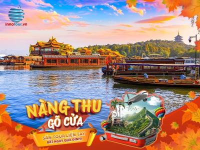 Tour Thượng Hải - Hàng Châu - Tô Châu - Vô Tích - Trịnh Châu - Bắc Kinh 7 ngày 7 đêm