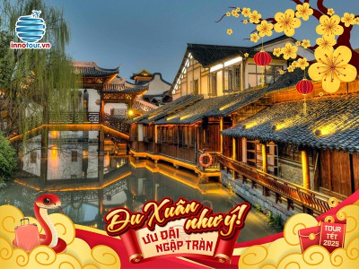 Tour Tết Âm Lịch 2025 - Tour Thượng Hải - Ô Trấn - Hàng Châu - Tô Châu - Bắc Kinh - 7N6Đ