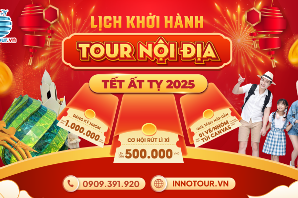 Lịch khởi hành chùm tour Tết nội địa 2025 - Du xuân Tết Ất Tỵ - Vô Vàn Deal Hời