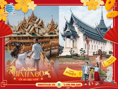 Tour Tết Nước Ngoài 2026: Tour Thái Lan - Bangkok - Pattaya 5N4Đ - Suan Thai - Muang Boran - Wat Arun
