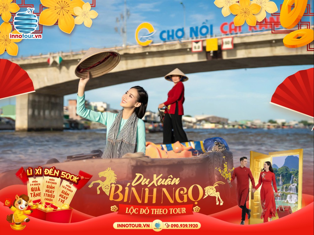 Tour Tết 2026 - Tour Châu Đốc - Cần Thơ 2N2Đ - Xuôi dòng sông Hậu viếng thăm miền Tây