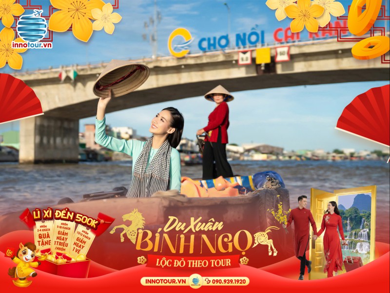 Tour Tết 2026 - Tour Châu Đốc - Cần Thơ 2N2Đ - Xuôi dòng sông Hậu viếng thăm miền Tây