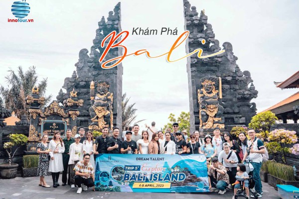 Tour Biển Đảo Bali 5 Ngày Khám Phá “Thiên Đường” Của Indonesia Cùng Đoàn Dream Talent